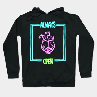 always open Hoodie